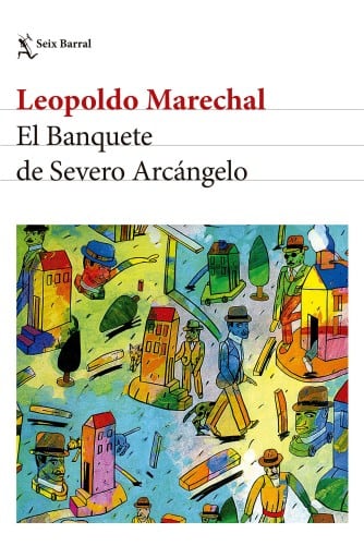 El Banquete de Severo Arcángelo