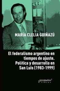 Publication 18 El federalismo argentino en tiempos de ajuste