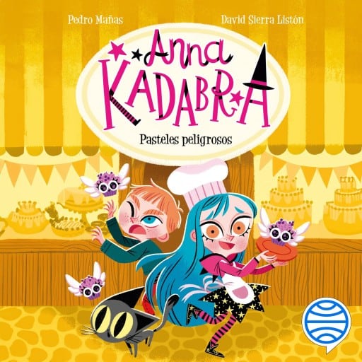 Anna Kadabra 6. Pasteles peligrosos