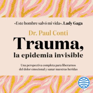 Trauma, la epidemia invisible