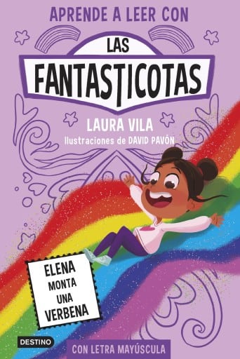Aprende a leer con Las Fantasticotas 9. Elena monta una verbena