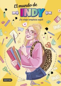 Publication 2 El Mundo de Indy. ¡Tu viaje empieza aquí!