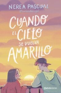 Publication 10 Cuando el cielo se vuelva amarillo