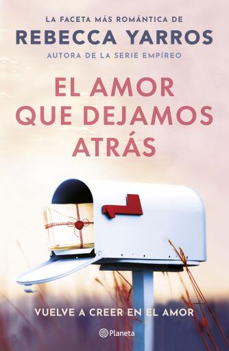 El amor que dejamos atrás (Edición española)