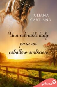 Publication 2 Una adorable lady para un caballero ambicioso