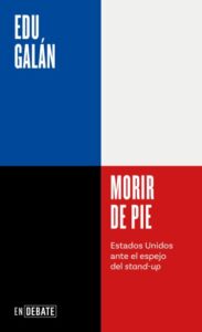 Publication 12 Morir de pie (Serie ENDEBATE)