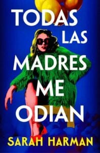 Publication 24 Todas las madres me odian