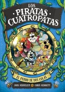 Los Piratas Cuatropatas 2 - El perro de dos colas