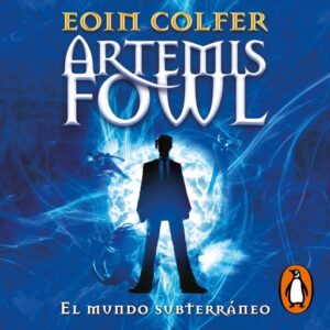 Publication 11 El mundo subterráneo (Artemis Fowl 1)