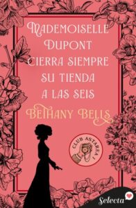 Publication 8 Mademoiselle Dupont cierra siempre su tienda a las seis (Club Astarea 1)