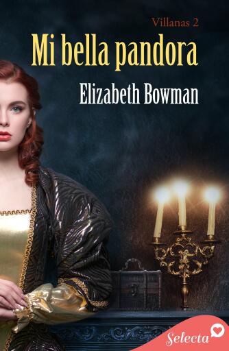 Mi bella Pandora (Bilogía Villanas 2)