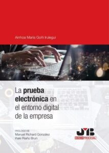 Publication 11 La prueba electrónica en el entorno digital de la empresa