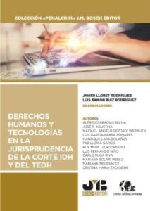 Derechos humanos y tecnologías en la jurisprudencia de la Corte IDH y del TEDH