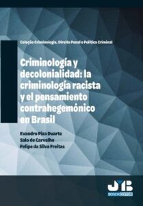 Publication 16 Criminología y decolonialidad: la criminología racista y el pensamiento contrahegemónico en Brasil