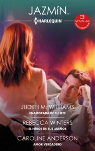 Publication 11 Enamorada de su jefe - El héroe de sus sueños - Amor verdadero