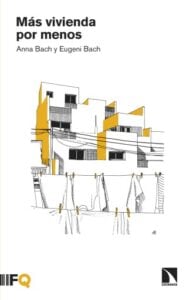 Más vivienda por menos.