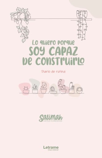 Lo quiero porque soy capaz de construirlo