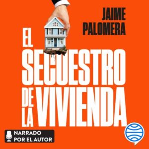 El secuestro de la vivienda