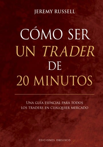 Cómo ser un trader de 20 minutos
