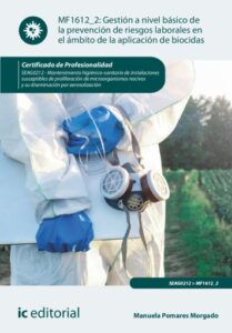 Publication 4 Gestión a nivel básico de la prevención de riesgos laborales en el ámbito de la aplicación de biocidas. SEAG0212