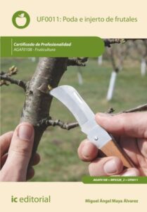 Publication 3 Poda e injerto de frutales. AGAF0108