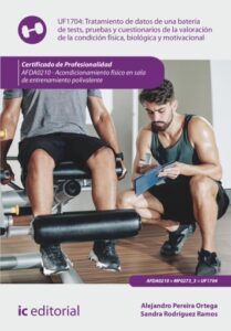 Publication 1 Tratamiento de datos de una batería de tests, pruebas y cuestionarios de la valoración de la condición física, biológica y motivacional. AFDA0210