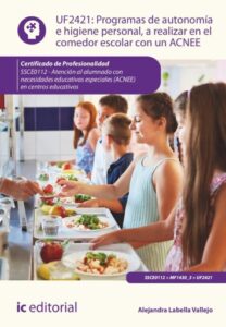 Publication 5 Programas de autonomía e higiene personal, a realizar en el comedor escolar con un ACNEE. SSCE0112