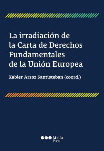 La irradiación de la Carta de Derechos Fundamentales de la Unión Europea