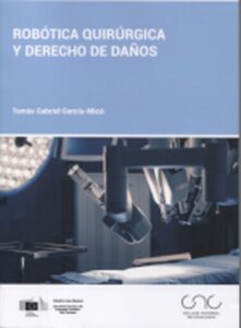 Publication 14 Robótica quirúrgica y derecho de daños