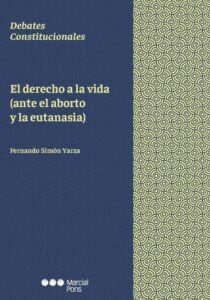 Publication 17 El derecho a la vida (ante el aborto y la eutanasia)