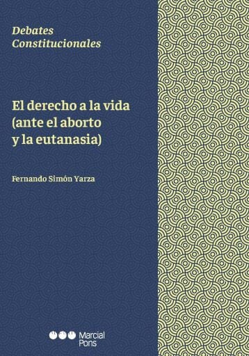 El derecho a la vida (ante el aborto y la eutanasia)
