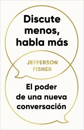 Discute menos, habla más