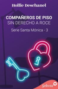 Publication 19 Compañeros de piso sin derecho a roce (Serie Santa Mónica 3)