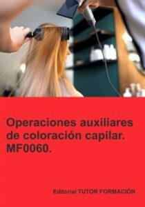 Publication 1 Operaciones auxiliares de coloración capilar. MF0060.