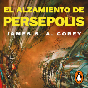 Publication 8 El alzamiento de Persépolis (The Expanse 7)