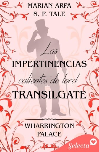 Las impertinencias de Lord Transilgate (Hotel Wharrington Palace 3)