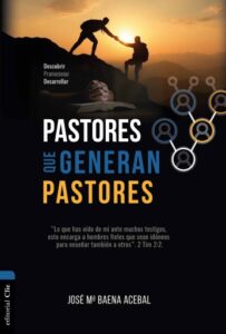Publication 1 Pastores que generan pastores: Descubrir, Promocionar, Desarrollar