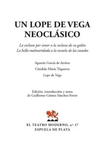 Publication 17 Un Lope de Vega neoclásico