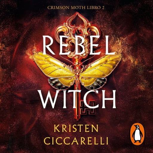 Rebel Witch (edición en español) (Crimson Moth. Libro 2)