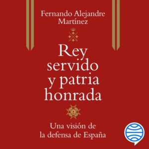 Publication 13 Rey servido y patria honrada