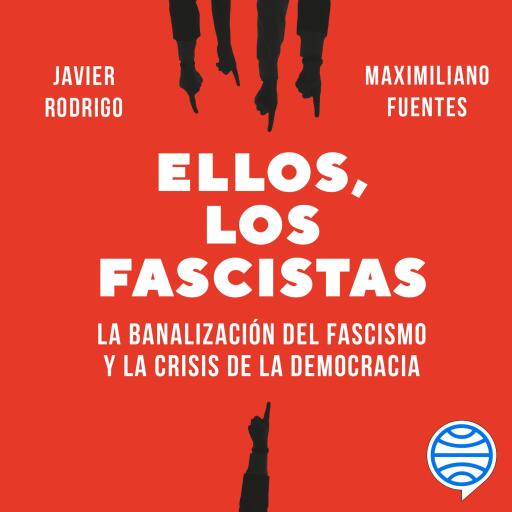 Ellos, los fascistas