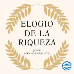 Publication 8 Elogio de la riqueza