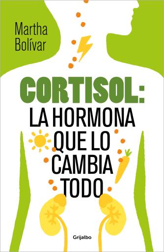 Cortisol: la hormona que lo cambia todo