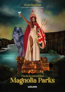 Publication 17 Magnolia Parks. Hacia la oscuridad (Universo Magnolia Parks 5)
