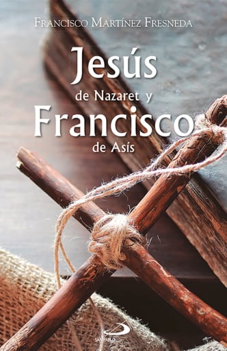 Jesús de Nazaret y Francisco de Asís