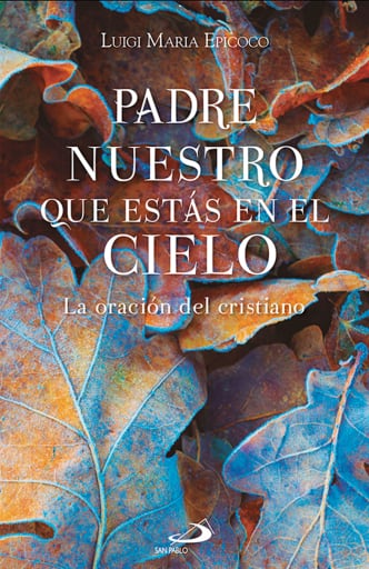 Padre nuestro que estás en el cielo