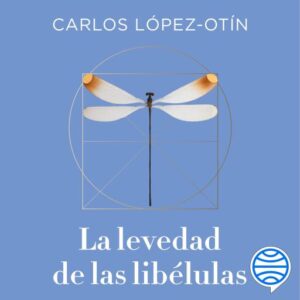 La levedad de las libélulas