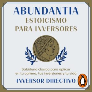 Publication 8 Abundantia. Estoicismo para inversores