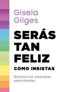 Publication 14 Serás tan feliz como insistas