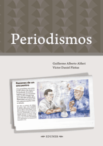 Periodismos: variaciones elementales. Pensar y hacer para hacer pensar